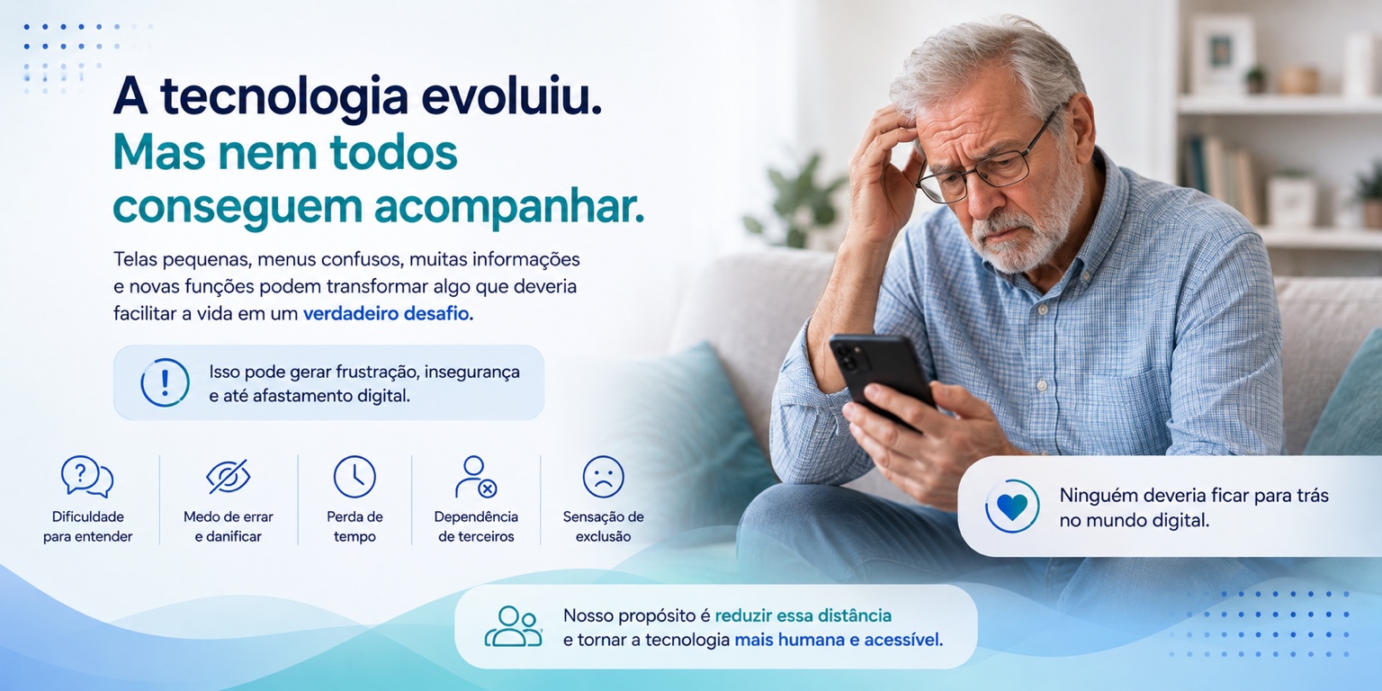 A tecnologia evoluiu, mas muitas pessoas ainda encontram barreiras para acompanhar.